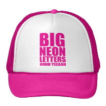 Big Neon Letters Trucker Hats