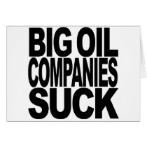 Big Oil Companies Suck cards