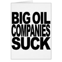 Big Oil Companies Suck cards