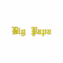 Big Papa embroidered shirts by belablack Big Papa embroidered shirts