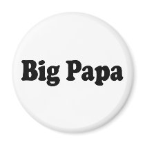 Big Papa Magnets
