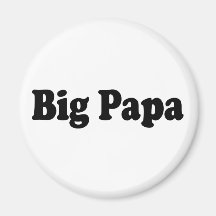 Big Papa Magnets