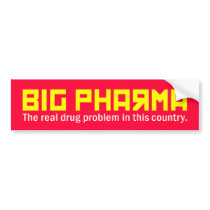big pharma bumper stickers