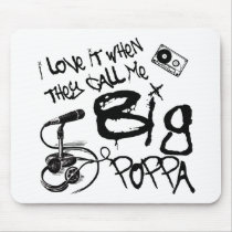 Big Poppa Mouse Pad