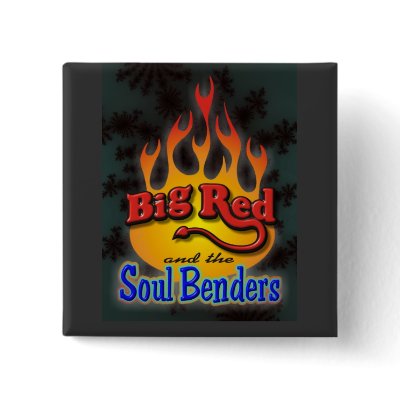 Big Red &amp; The Soul Benders Button by Bigred1965
