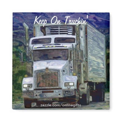 Big Rig Truck Drivers Truckin' Magnet by OnlineGifts