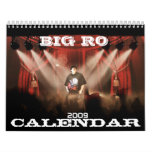 BIG RO, CALENDAR, 2009