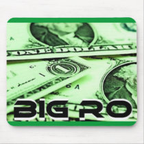 BIG RO MONEY MOUSEPAD!