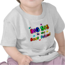 Big Sis Best Friend T Shirts
