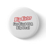 Big Sister...Big Deal Buttons