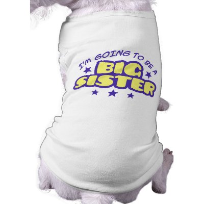 Big Sister Dog T Shirt