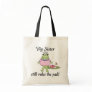 Big Sister Rules the Pad Tshirts Bag