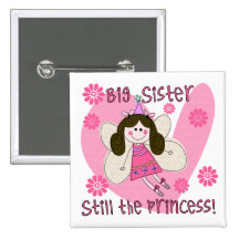 Big Sister Still the Princess Pinback Buttons