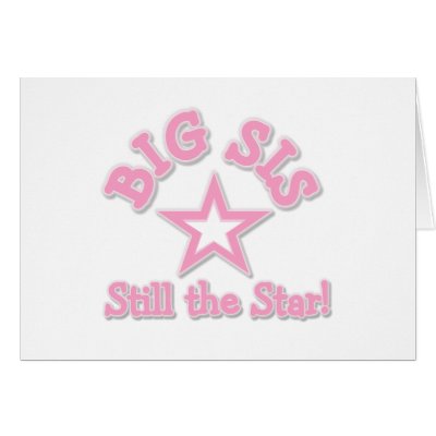 Big Sister Still the Star Notecard