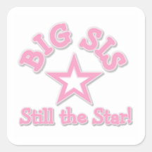 Big Sister Still the Star Gifts Stickers