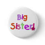Big Sister T-shirts and Gifts Pinback Buttons