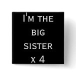 Big sister x4 buttons