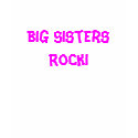 Big Sisters Rock! t-shirts