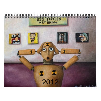 Big Smiles 2012 Calender Calendar by paintingmaniac