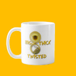 Big Thick Twisted