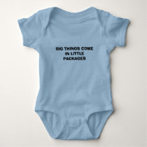 BIG THINGS COME IN LITTLE PACKAGES t-shirts