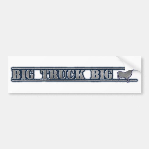 Big Truck Bumper Stickers & Big Truck Bumper Sticker Designs Zazzle