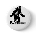 Bigfoot Believe Pinback Buttons