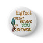 Bigfoot Doesn't Button