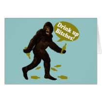 Bigfoot Drink Up Bitches Party Cards