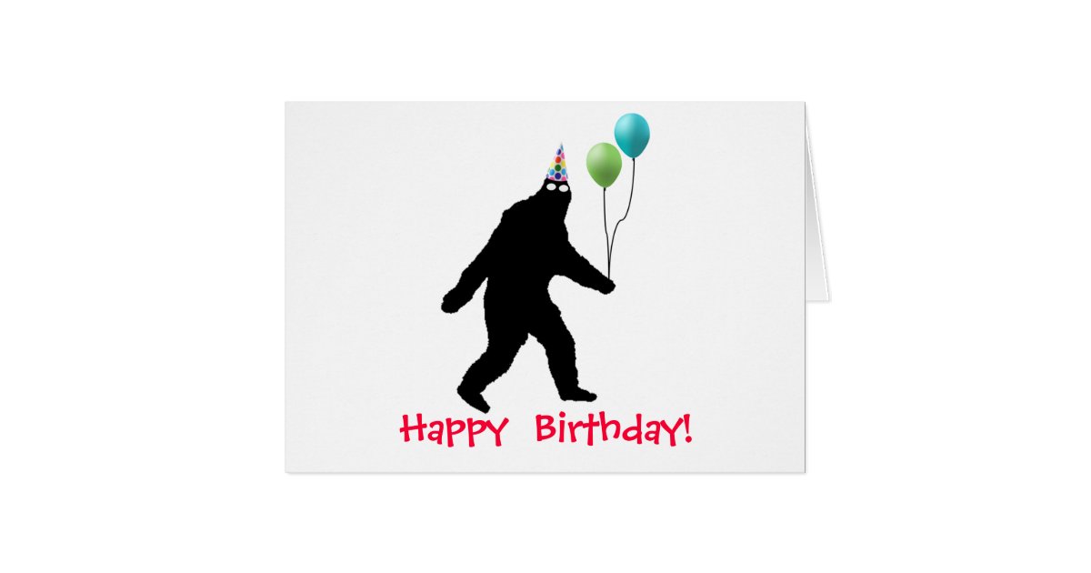 Bigfoot Happy Birthday! Card Zazzle