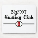 Bigfoot Hunting Club Mouse Pad