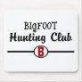 Bigfoot Hunting Club Mouse Pad