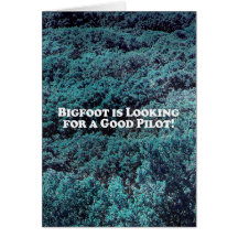Bigfoot is Looking For a Good Pilot - Basic Card