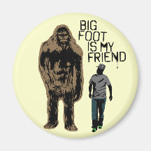 Bigfoot Is My Friend Fridge Magnets