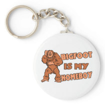 Bigfoot Is My Homeboy Key Chains