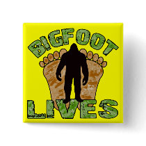 Bigfoot Lives Pinback Buttons