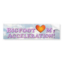 Bigfoot Loves My Acceleration - Bumper Sticker