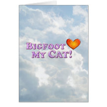 Bigfoot Loves My Cat - Basic Greeting Card