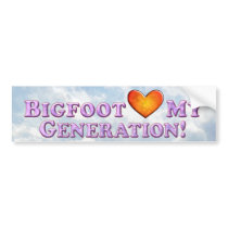 Bigfoot Loves My Generation - Basic Bumper Stickers