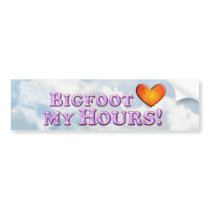 Bigfoot Loves My Hours - Basic Bumper Sticker