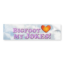 Bigfoot Loves My Jokes - Basic Bumper Sticker
