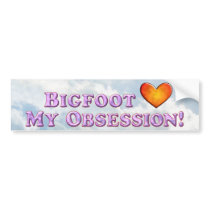 Bigfoot Loves My Obsession - Basic Bumper Stickers