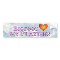 Bigfoot Loves My Playing - Basic Bumper Sticker