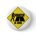 Bigfoot / Sasquatch Crossing Sign Button