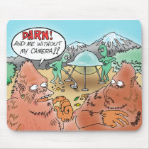 BIGFOOT SEES ALIENS AND WANTS HIS CAMERA MOUSEPAD mousepads