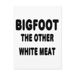 Bigfoot The Other White Meat Post Cards
