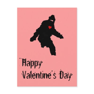 BIGFOOT VALENTINE POSTCARD - Customized by zipflmeister