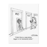 Bigger May Not Be Better Post Card