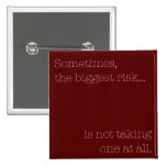 Biggest Risk Button