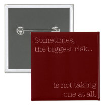 Biggest Risk Button buttons